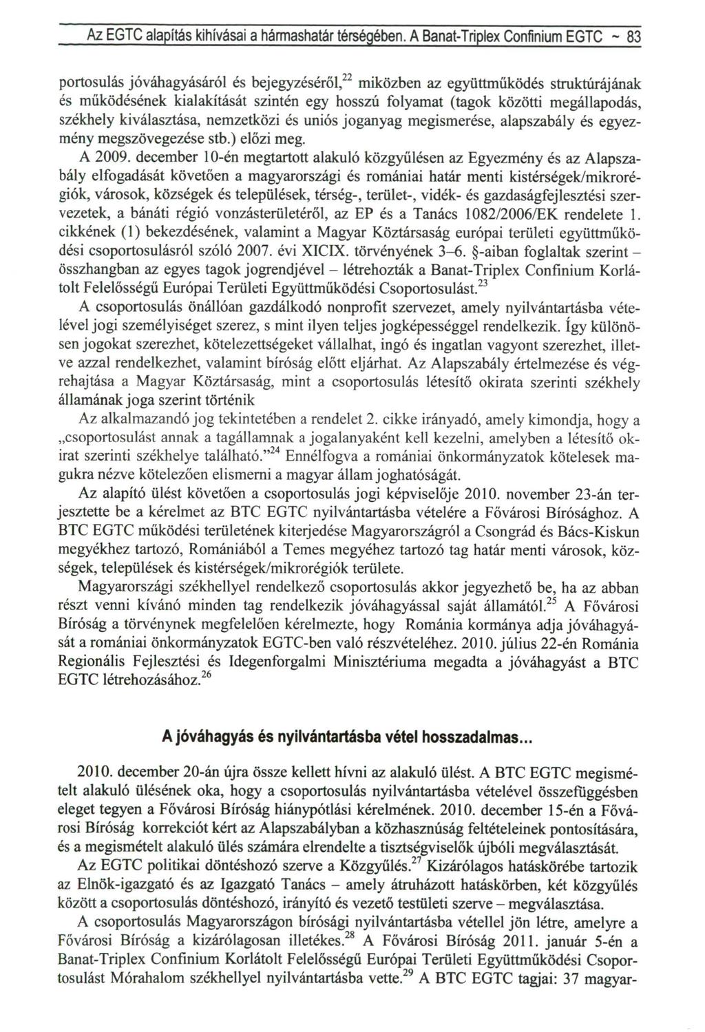 Az EGTC alapítás kihívásai a hármashatár térségében.