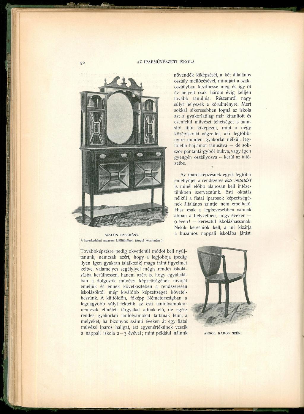 52 AZ IPARMŰVÉSZETI ISKOLA SZALON SZEKRÉNY. A kereskedelmi múzeum kiállításából. (Angol készítmény.