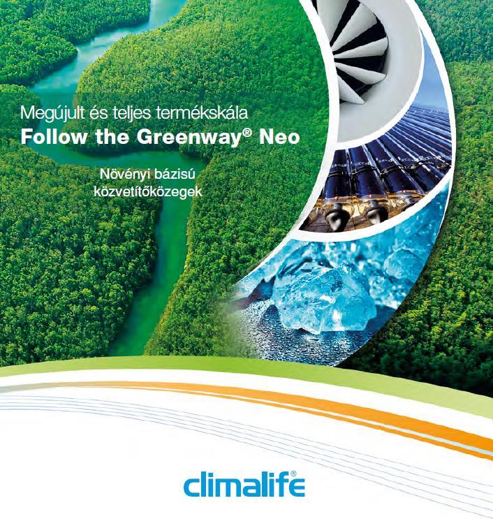 A Greenway Neo : ökológiai és környezeti alternatíva Célkitűzések: - A fosszilis alapú közvetítőközegektől való függetlenedés - A mai