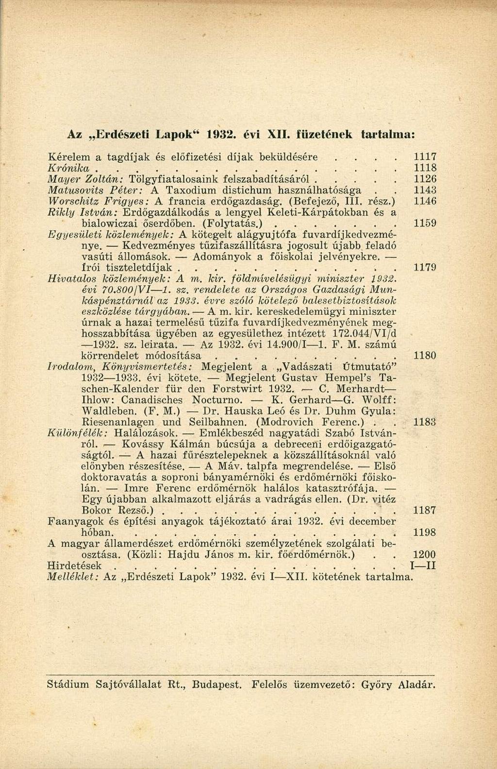 Az Erdészeti Lapok" 1932. évi XII. füzetének tartalma: Kérelem a tagdíjak és előfizetési díjak beküldésére.... 1117 Krónika.