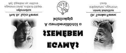 TOMKA FERENC katolikus lelkipásztort, egyetemi tanárt, a gyakorlati teológia professzorát hívta meg beszélgetni, melynek címe: EGYMÁS SZEMÉBEN A szembenállástól a közösségig volt.