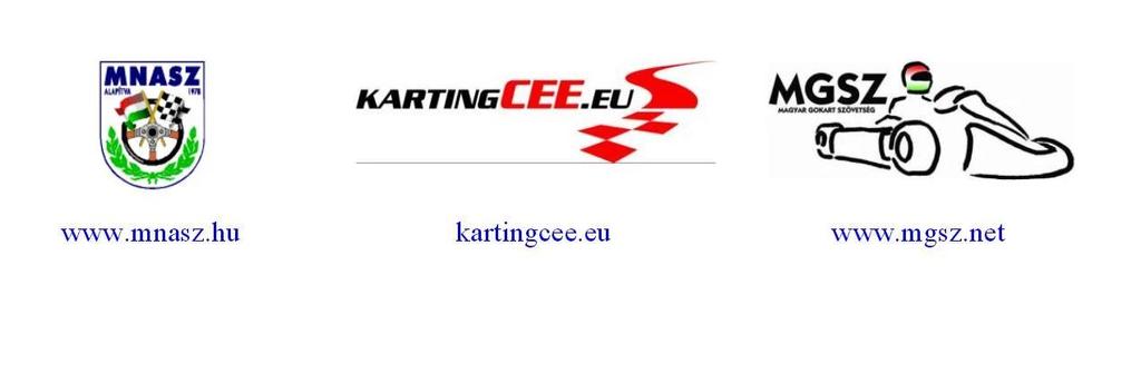 VERSENYKIÍRÁS A Magyar Nemzeti Autósport Szövetség gokart Országos bajnoksága, az MGSZ-RMC-CEE 2017.