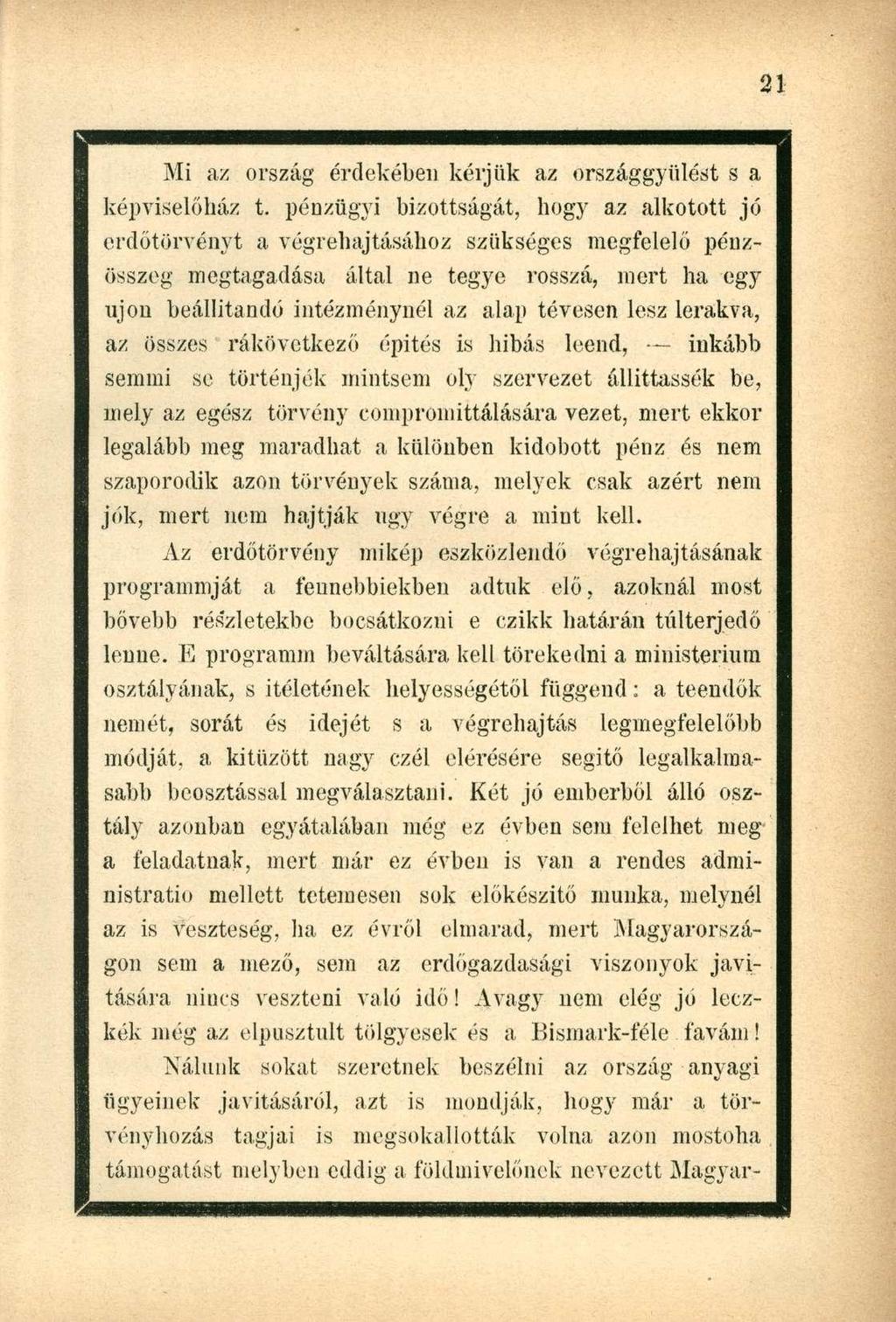 Mi az ország érdekében kérjük az országgyűlést s a képviselőház t.