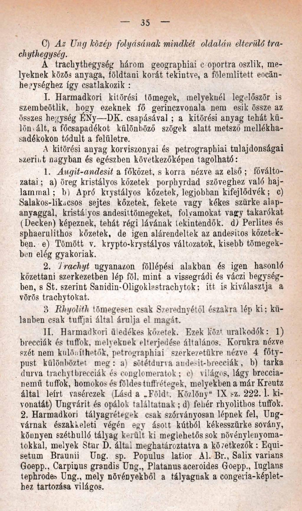 35 C) Az Ung közép folyásának mindkét oldalán elterülő tracl>ythegység.