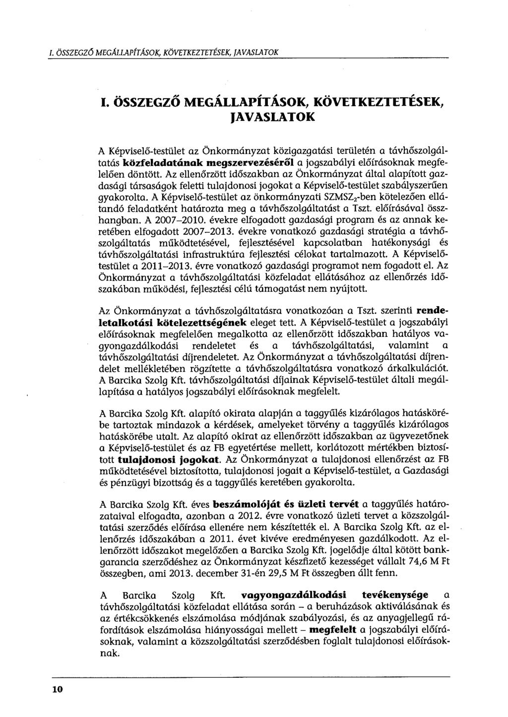 I. ÖSSZEGZŐ MEGMLAPÍTÁSOK, KÖVETKEZTETÉSEK