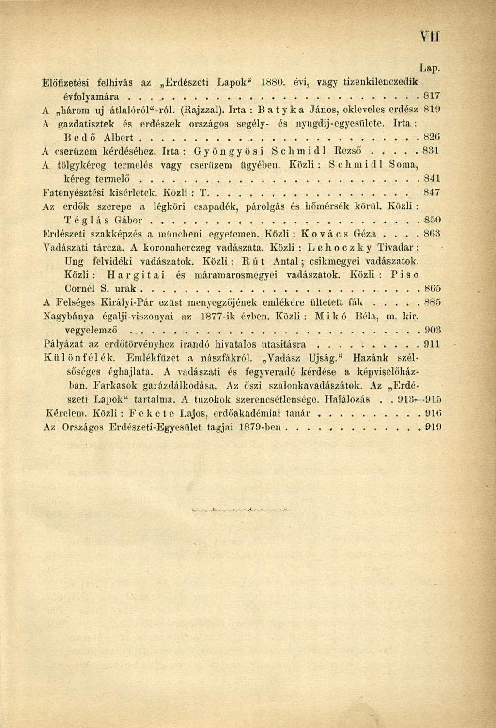 Lap. Előfizetési felhívás az Erdészeti Lapok" 1880. évi, vagy tizenkíleuczedik évfolyamára 817 A három uj átlalóról"-ról. (Rajzzal).