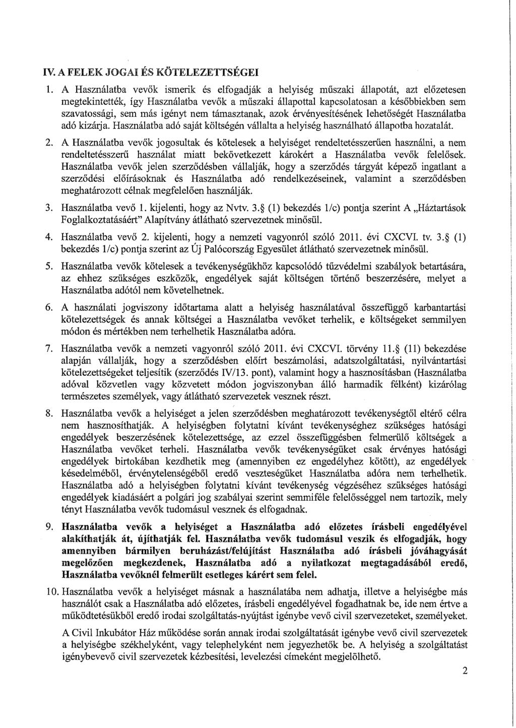 IV. A FE LEK JO G A I ÉS KÖTELEZETTSÉGEI 1.