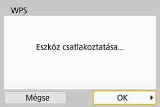 A PIN-kód megadása után válassza az [OK] lehetőséget, majd nyomja meg a <0> gombot. Csatlakozzon a hozzáférési ponthoz.
