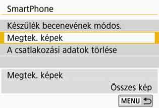 Megtekinthető képek megadása 5 Válassza a [Megtek. képek] lehetőséget. 6 Válasszon a lehetőségek közül.