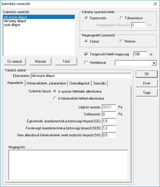 Új projekt létrehozása 7 legalacsonyabb külső hőmérséklet mellett fordul elő. Amennyiben a készülék teljesítménye változó, úgy az ellenőrzéseket a legkisebb teljesítmény mellett is célszerű elvégezni.