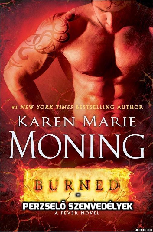 Karen Marie Moning. Burned. Perzselő Szenvedélyek - PDF Free Download