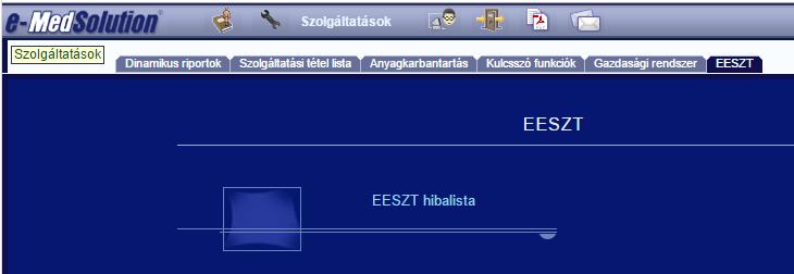 9 Hibalista A rendszer az EESZT-be történő adatküldés srán észlelt hibákról üzenetet küld, amit az arra jgsult felhasználó a rendszerben megtekinthet,