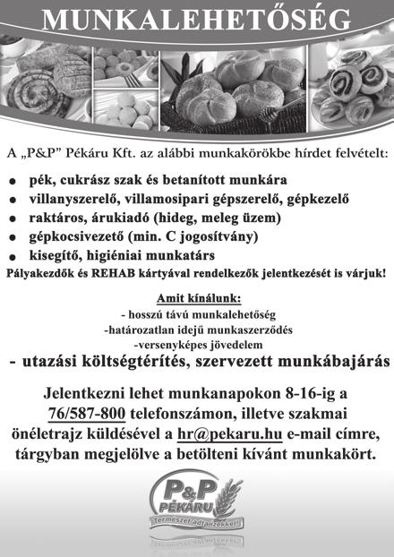 8. oldal 208. április A Csipkerózsa Parkhotel munkatársat keres az alábbi munkakörökbe: - recepciós - pincér - szakács - takarítónő Jelentkezni fényképes önéletrajzzal A team@parkhotel.cc címen lehet.