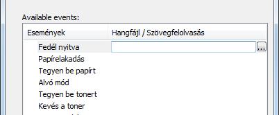 Ha ez a beállítás ki van kapcsolva, a Status Monitor nem indul el a nyomtatás végrehajtásakor sem.