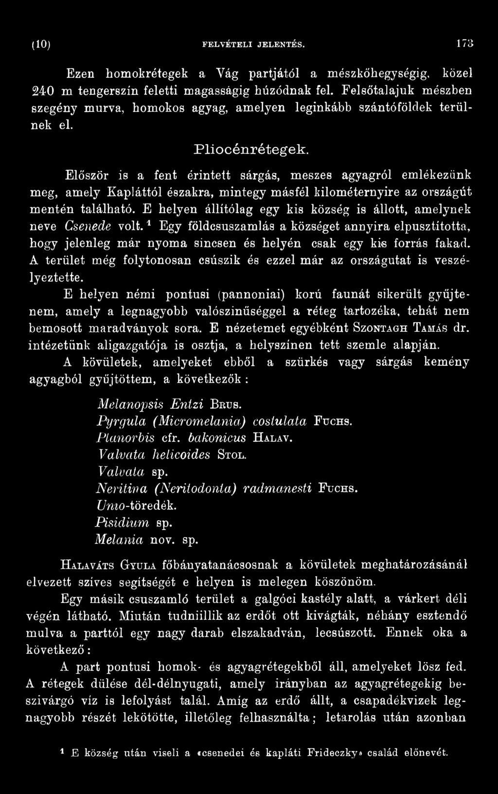 A terület még folytonosan csúszik és ezzel már az országutat is veszélyeztette.