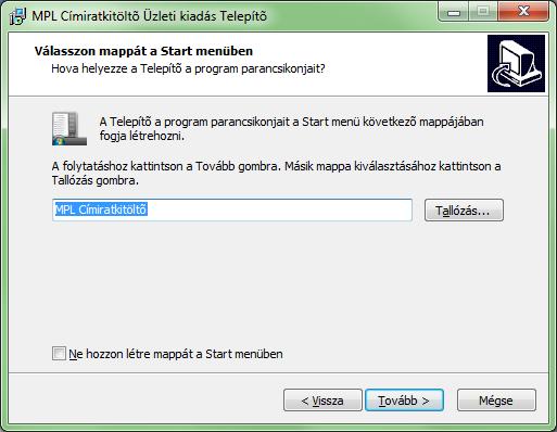Oldal: 7 / 68 Adja meg a Start menüben létrehozandó mappa nevét, a rendszer