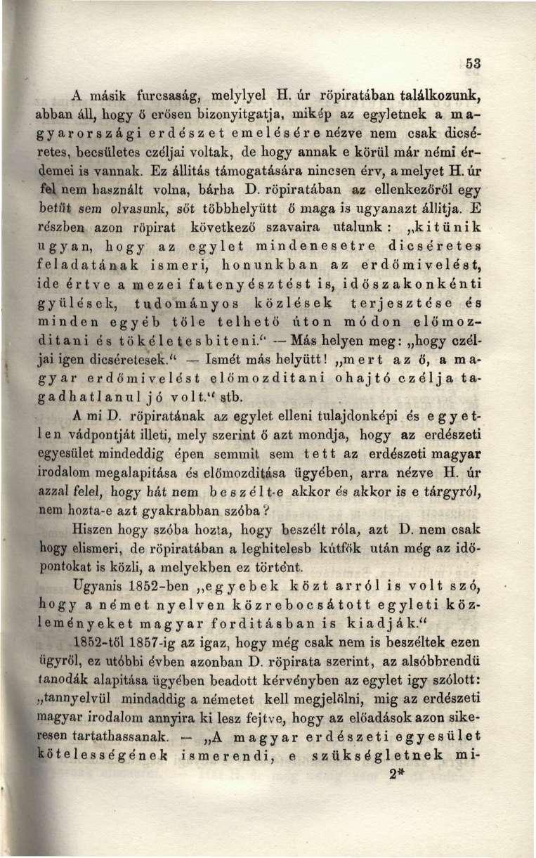 A másik furcsaság, melylyel H.