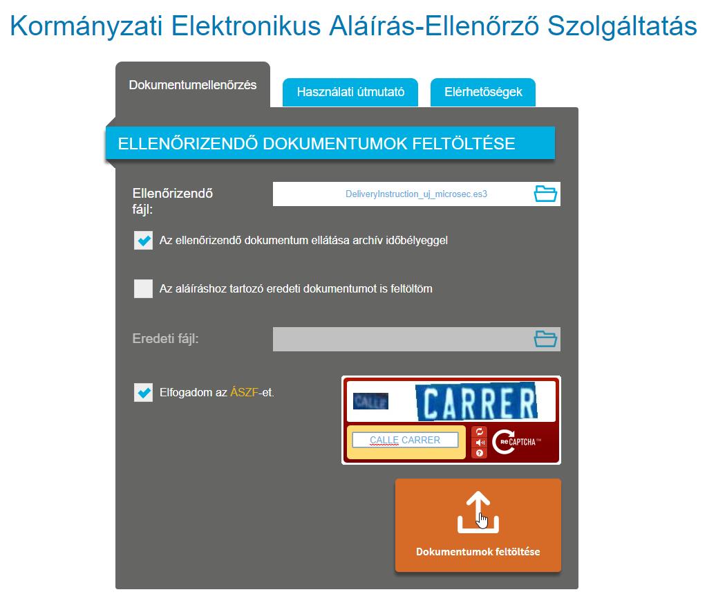 Az ellenőrzött dokumentumokat a szolgáltatás csak ideiglenesen tárolja, rajtuk semmilyen tartalmi elemzést nem végez, kizárólag a dokumentum sértetlenségét és az elektronikus aláírással való