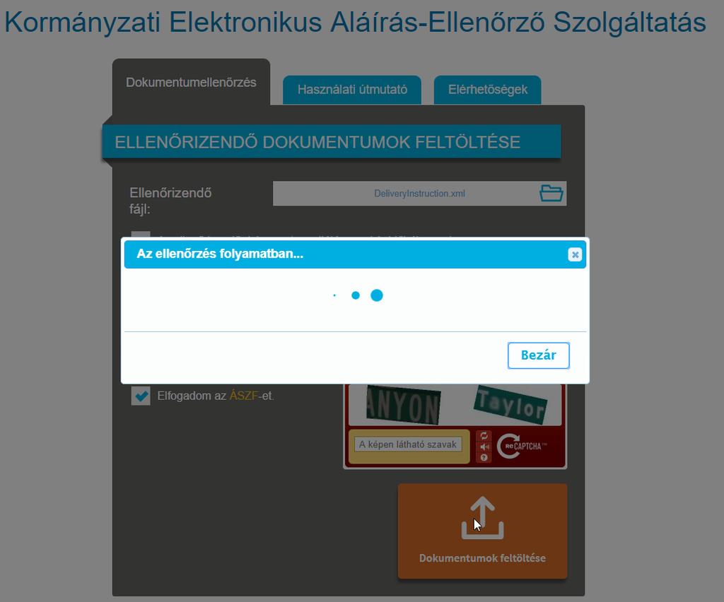 4.3.2 Az ellenőrzés folyamata A dokumentum ellenőrzésének feltétele még az ÁSZF elfogadása a kiválasztó négyzet bejelölésével. A KEAESZ szolgáltatás a *.pdf állományokat és a *.