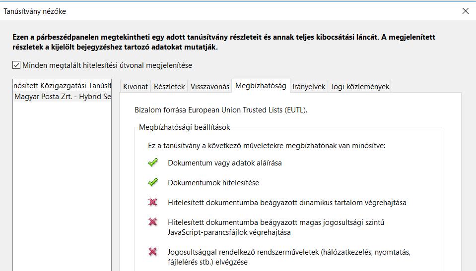 41. ábra: A dokumentumhitelesítésre alkalmas beállítások a megbízhatóság fülön A Részletek fülön ismerhetők meg a tanúsítványban tárolt összes adatok, a visszavonás fülön található a