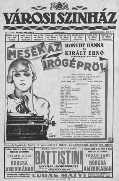 VESZPRÉMI SZEMLE 2014/2 A Mesék az írógépről operett-változatának színlapja. Városi Színház, 1927. október (OSZK Színháztörténeti tár állományában) 122 ségsikerrel mutatta be a Városi Színház 1927.