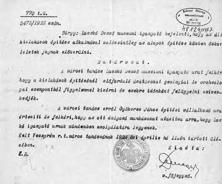 Regenye Judit Bronzkori temető a Cserháton. Ami előkerült és ami előkerülhetett... 8. ábra: Főjegyzői határozat, 1922. április 11. (LDM adattára) hogy kizárólag hamvasztásos sírokat találunk benne.