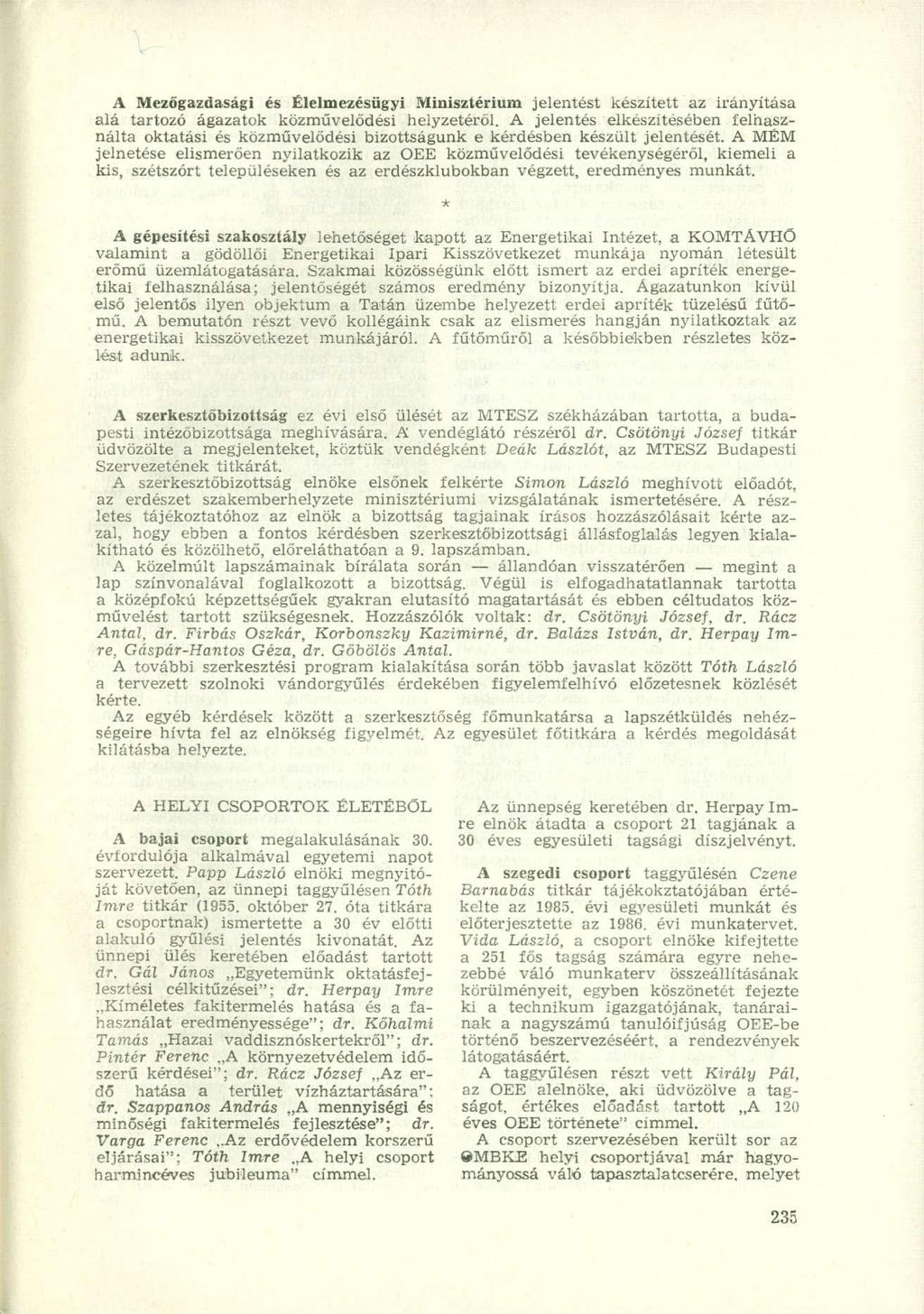 A Mezőgazdasági és Élelmezésügyi Minisztérium jelentést készített az irányítása alá tartozó ágazatok közművelődési helyzetéről.