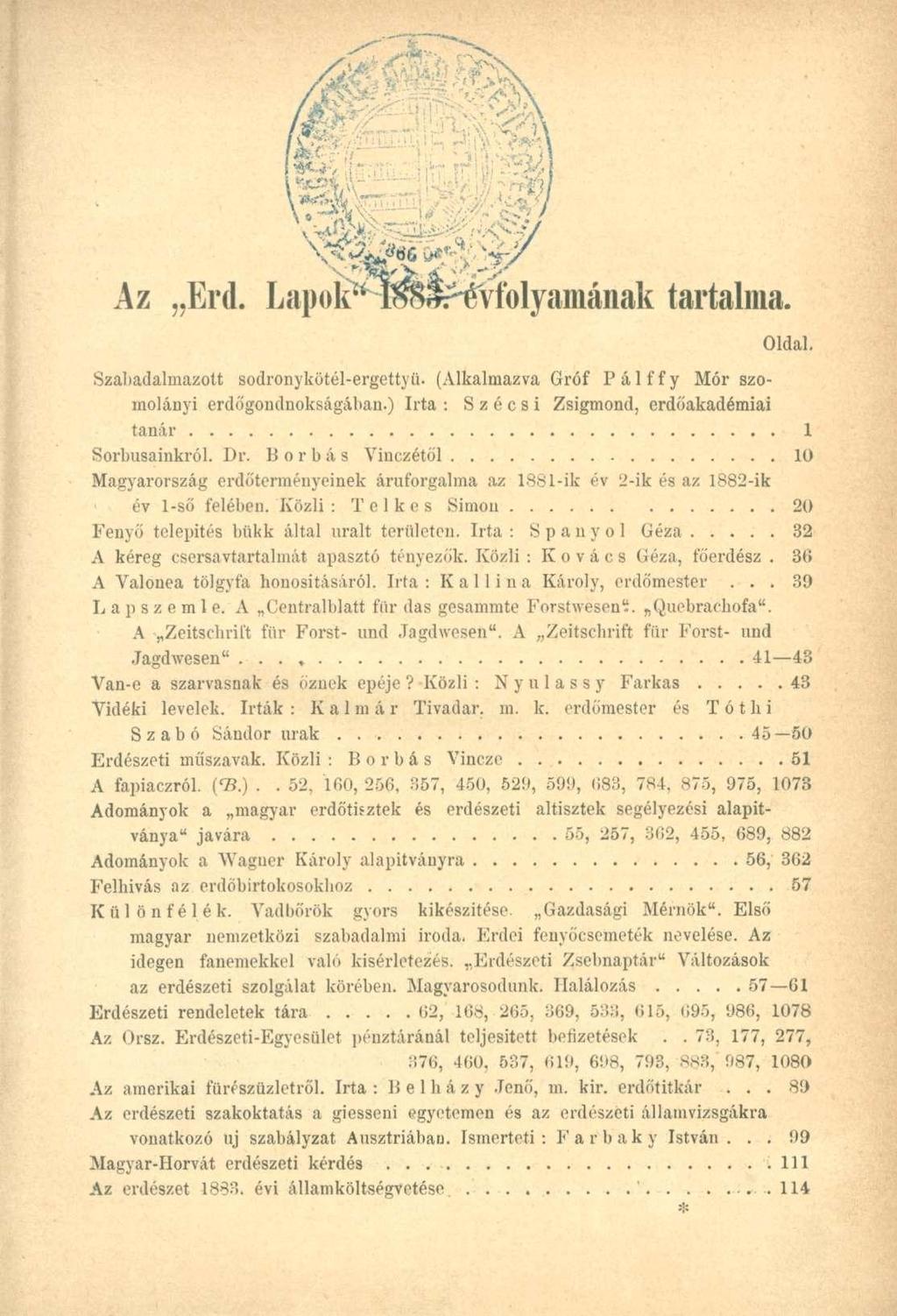 Az Erd. Lapok^ l^lrévíolyamának tartalma. Oldal. Szabadalmazott sodronykötél-ergettyü. (Alkalmazva Gróf Pálffy Mór szomolányi erdőgondnokságában.