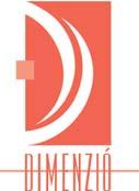 DIMENZIÓ Biztosító és Önsegélyezõ Egyesület 1013 Budapest, Krisztina krt. 32. Postacím: 1541 Budapest Telefon: (1) 457-4002 Fax: (1) 457-4322 Webcím: www.dimenziocsoport.