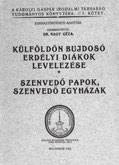 Magyarország Területi Épségének Védelmi Ligája [nyomt. Hornyánszky Viktor]. 231 p., egészoldalas és szövegközti fényképekkel gazdagon illusztrált.