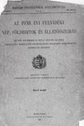 évi felvidéki nép-, földbirtok- és állatösszeírás. Az 1938 november 2-i bécsi döntés alapján visszacsatolt területen végrehajtott összeírás eredményei községek szerint.