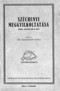 472. 472. Gróf Széchenyi Istvánnal foglalkozó munkák gyűjteménye. Összesen 6 mű. 1. Angyal Dávid Gróf Széchenyi István történeti eszméi. Különlenyomat a Budapesti Szemléből. Budapest, 1907. Franklin.