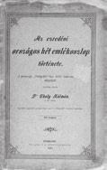 Gyorsírói jegyzetek nyomán közzé teszi a Toldy-kör irodalmi bizottsága. Hét képpel. Pozsony, 1898. Wigand F. K. [4] + 48 + [4] p. + 7 t. A szövegben ceruzás aláhúzások, lapszéli jegyzetek.