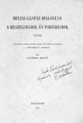 Egybe szerkesztetett -- nemes magyar királyi test-őr hadnagy által, Bécsben még 1793-dik esztendőbben. Kassa, 1830. Ellinger István. 1 rézm. címkép + IX + [1] + 11-203 p.