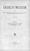 Az Erdélyi Múzeum-Egylet bölcseletnyelv- és történettudományi szakosztályának kiadványa. XVIII. kötet 1901., I-X. füzet. Szerkeszti Dr. Szádeczky Lajos. Kolozsvár, 1901. Ajtai K. Albert ny.