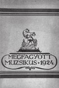 Készült 500 kézzel számozott példányban, melyből ez a 97. számú példány. Fűzve, illusztrált kiadói papírkötésben, megkímélt állapotban. 6.000,- 137. Megfagyott Muzsikus 1926. [XV. évfolyam. A M. Kir.