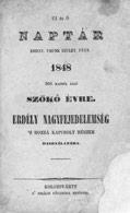 Tartalma: A felséges uralkodó Austriai Ház származási névtára (az utolsó lapja hiányzik) Erdély Nagyfejedelemség hivatalai tisztinévtára 1848. évre. Modern, bordázott gerincű félbőr-kötésben. 12.