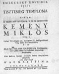 198. 198. 199. 4. Báró idősb vargyasi Dániel István halálára írt gyászbeszéd Kis Gergely által. [Kolozsvár], 1774. [nyomt. Páldi István. Az előzőhöz kötve.] [40] p. 5.