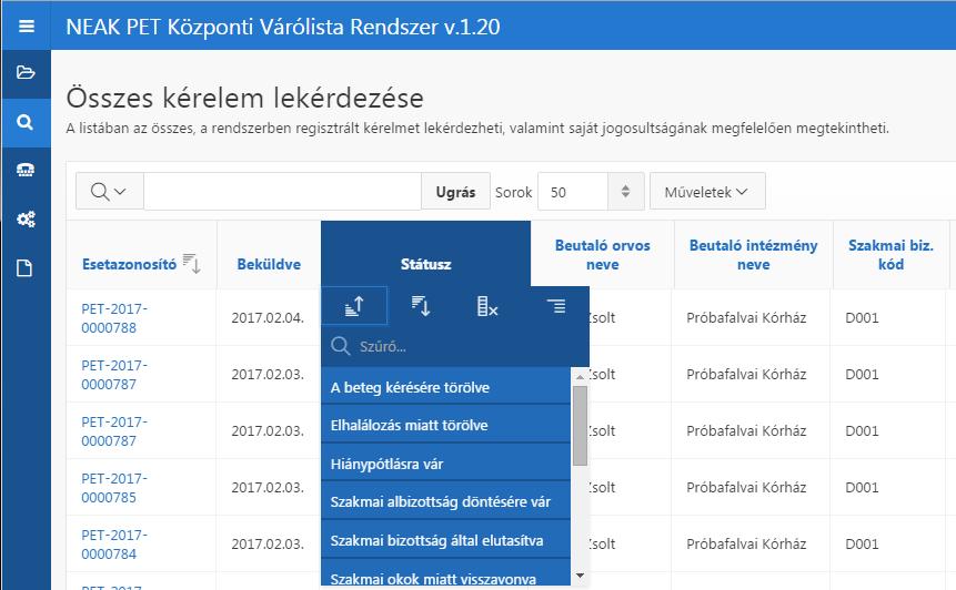Lehet az adott oszlop szerint csökkenő, vagy növekvő sorrendbe rendezni a listát.