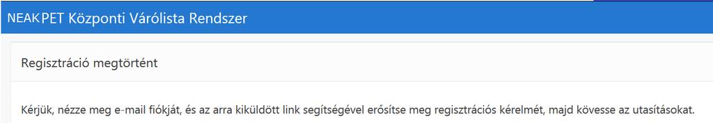 Ezután egy ilyen levelet kapunk: A levélben kapott linkre kattintva a bejelentkeztetés után megnyílik a Felhasználói adatok