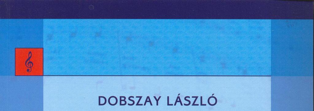 V. kötet: Az ötödik kötetet Dobszay három fejezetre tagolja. A fejezeteket megelőzi a Bevezetés, mely J.