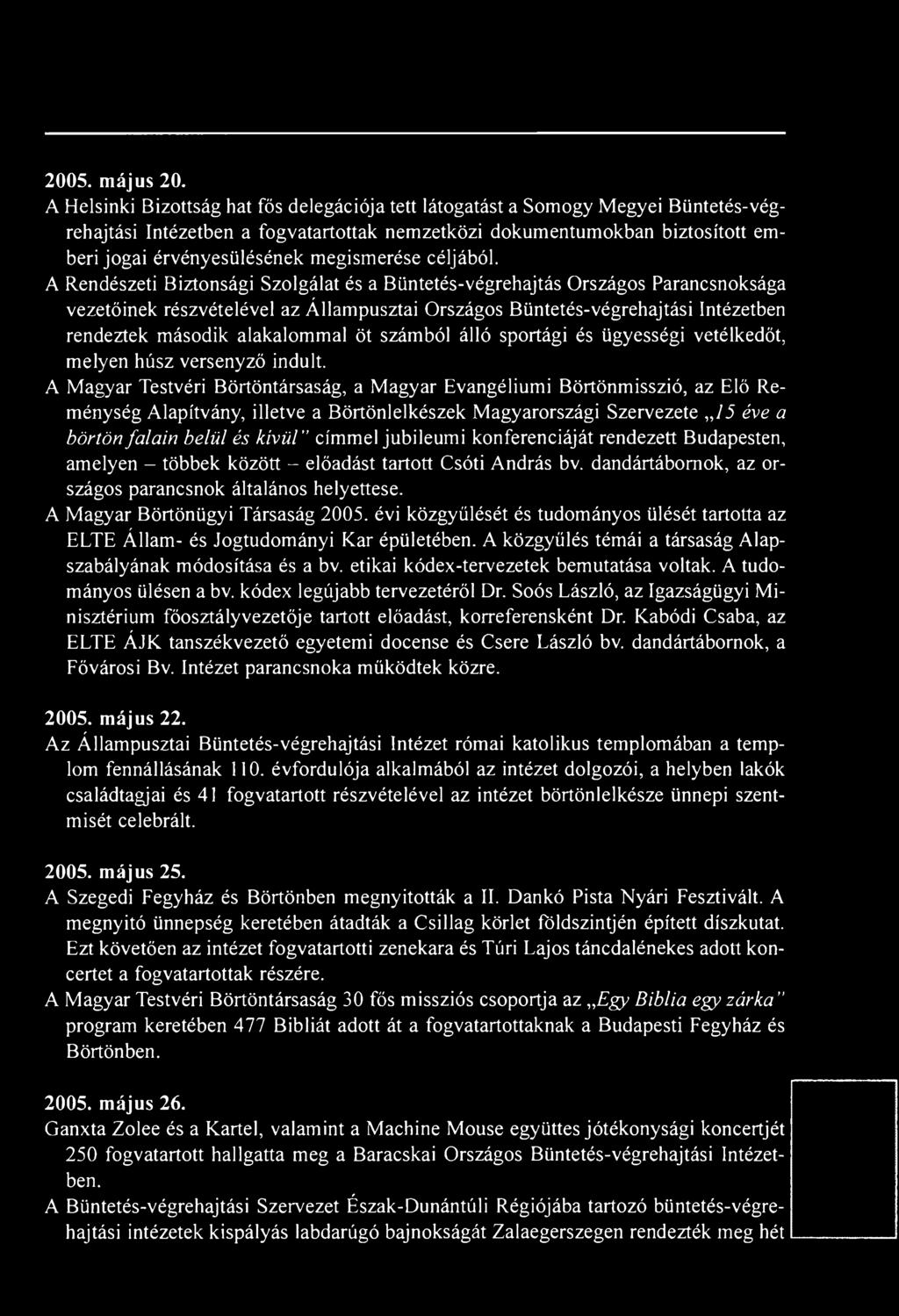 megismerése céljából.