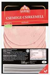 Csemege / csípős 68% HÚS- TARTALOM -27% 179 129 100