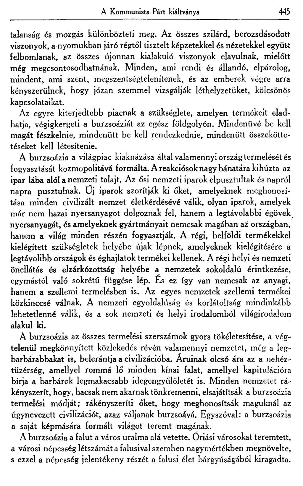 A Kommunista Párt kiáltványa 445 talanság és mozgás különbözteti meg.