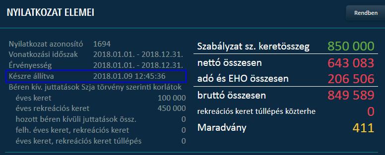 A nyilatkozat szerkesztésének lezárása, a készre jelölés dátuma megjelenik a Nyilatkozat elemei képernyőn a Készre állítva mezőben.