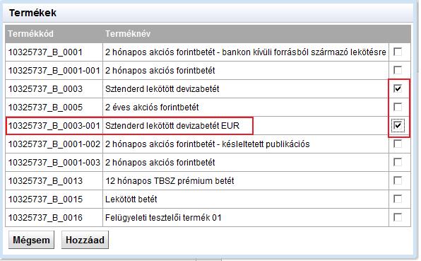 ábra: Termék hozzáadáskor megjelenő termék típus választó megjelenik az adott típuson belüli: aktív lementett (ideiglenes, beküldésre váró, publikálásra váró) ÖNMT termékek listája.