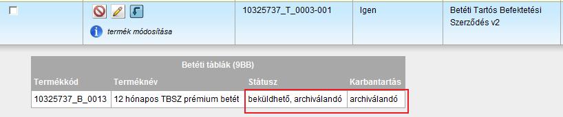 ábra: Altermék eltávolítása A bejelöléskor a Kijelölt termék(ek) törlése gomb aktívvá válik, és a gombra kattintva az aktuálisan törlendő termék státuszától függően az alábbiak történhetnek: ÖMT