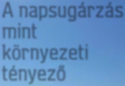 A Földre érkező fénysugárzás nem oszlik el egyenletesen a bioszférában.