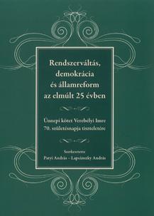 demokrácia és államreform az elmúlt 25 évben" címmel a Széchenyi István