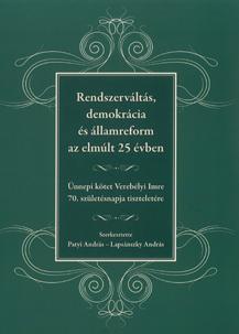 demokrácia és államreform az elmúlt 25 évben" címmel a Széchenyi István